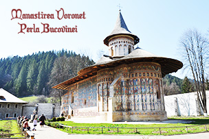 Manastirea Voronet - Perla Bucovinei
